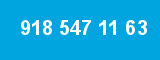 918 547 11 63